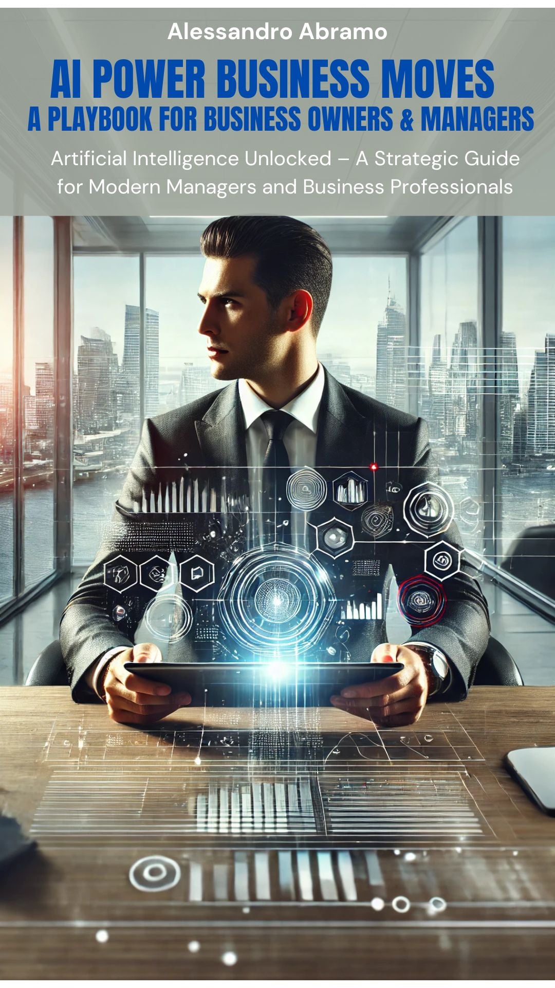 AI Power Business Moves – A Playbook for Business Owners & Managers